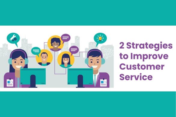 2 Strategies to Improve Customer Service
