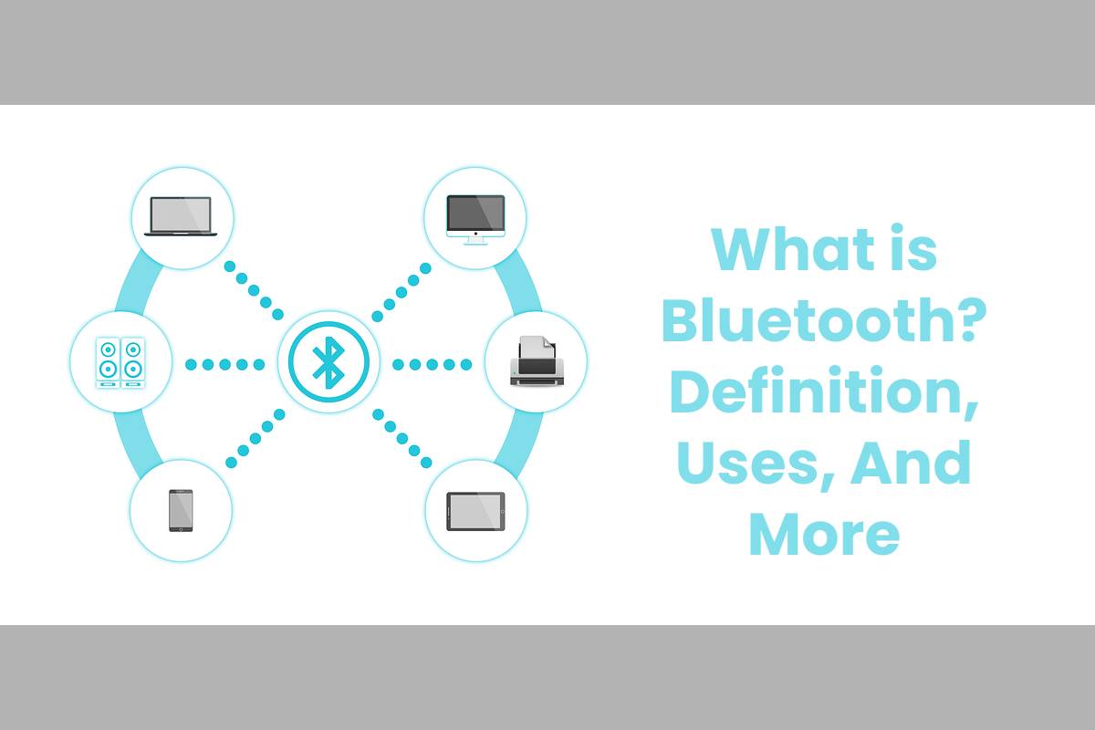 What is Bluetooth? Definition, Uses, And More TMP