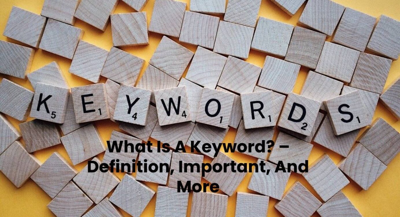 What Is A Keyword Definition Importance And More Tmp What Is A Keyword Definition Importance And More Tmp
