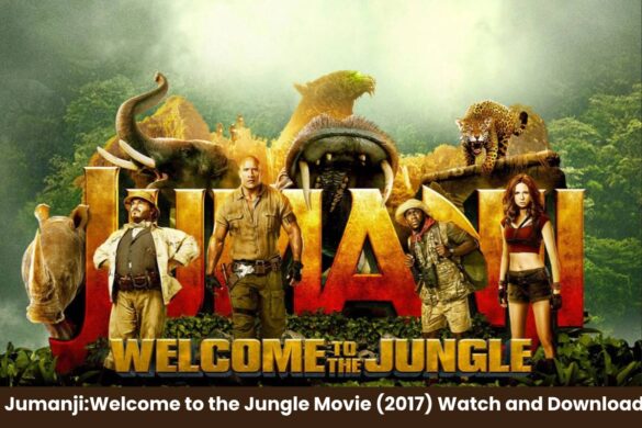 Jumanji: Welcome to the Jungle Movie (2017) Watch and Download