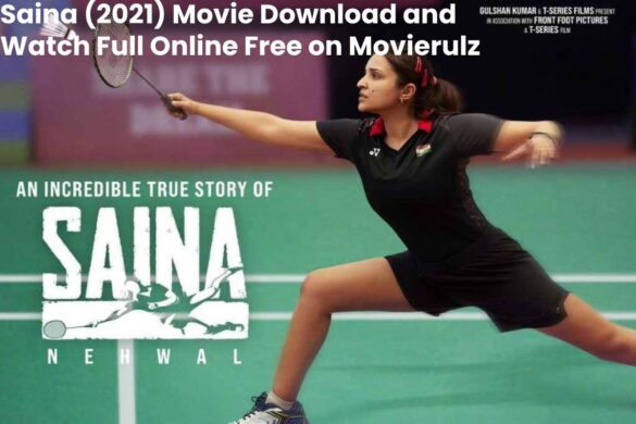 Saina (2021) Movie Download and Watch Full Online Free on Movierulz