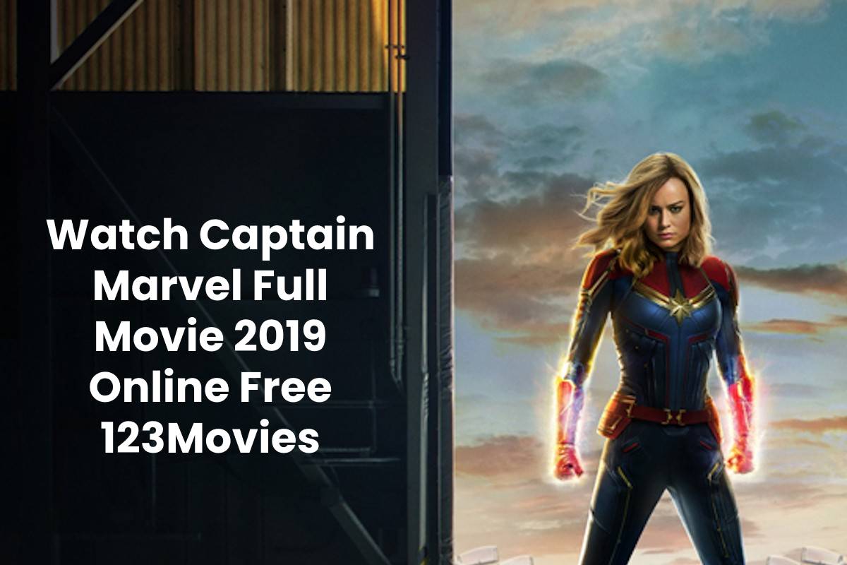Watch Captain Marvel Full Movie 2019 Online Free 123Movies - Captain Marvel Full Movie Watch Online Free Dailymotion