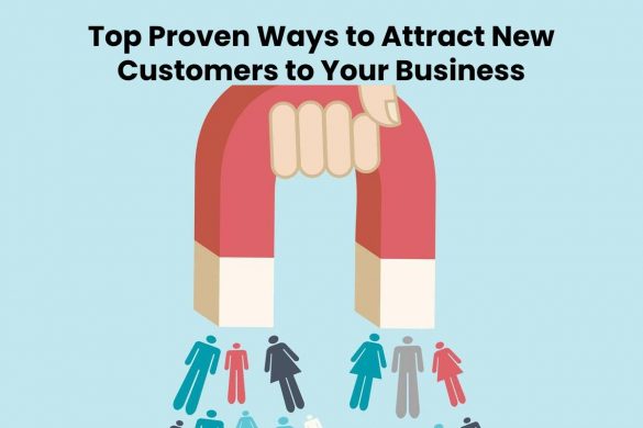 Top Proven Ways to Attract New Customers to Your Business