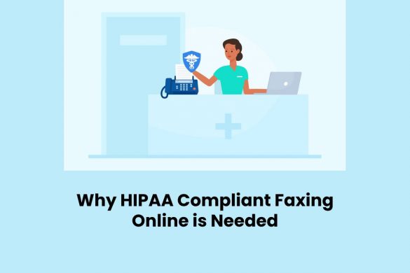 Why HIPAA Compliant Faxing Online is Needed