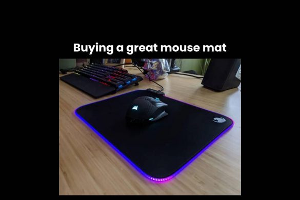 Buying a great mouse mat