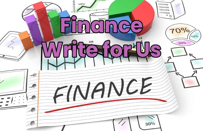 Finance Write for Us