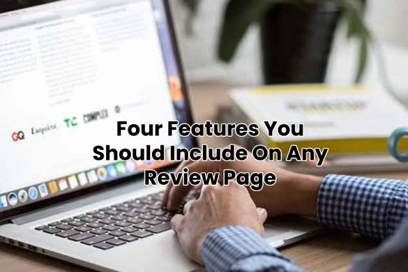 Four Features You Should Include On Any Review Page