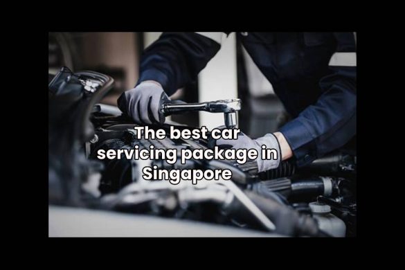 The best car servicing package in Singapore