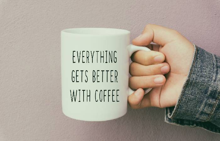 Everything gets better with coffee