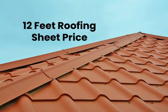 12 Feet Roofing Sheet Price