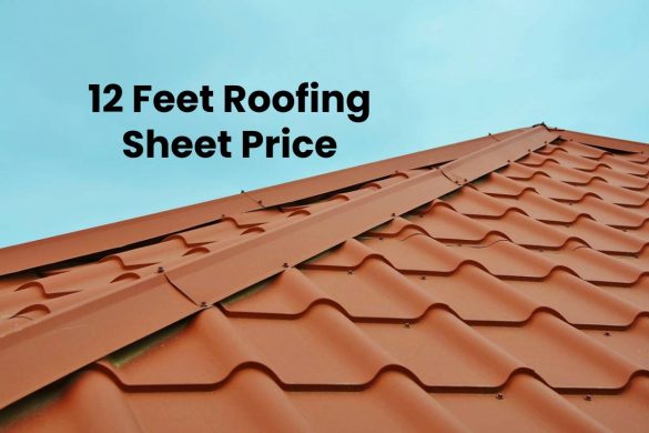 12 Feet Roofing Sheet Price