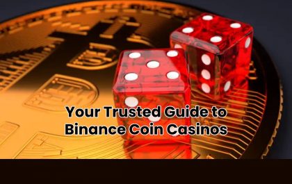 Your Trusted Guide to Binance Coin Casinos