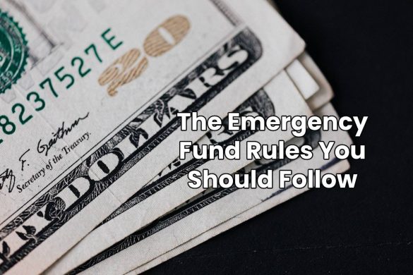 The Emergency Fund Rules You Should Follow