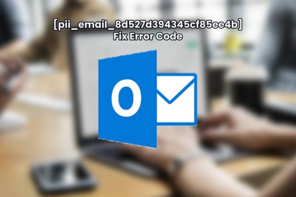 [pii_email_8d527d394345cf85ee4b] Fix Error Code