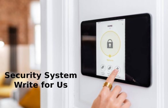 security system write for us