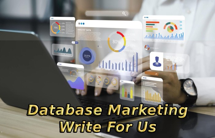 Database Marketing Write For Us