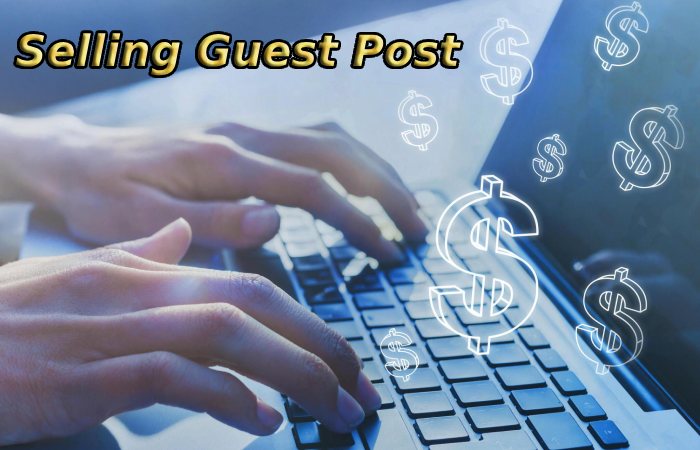 Selling Guest Post