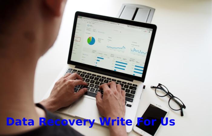 Data Recovery Write For Us