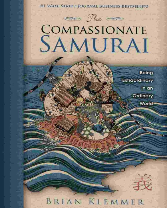 Klemmer and Associates Explores The Compassionate Samurai: Strong and Kind, Effective and Ethical